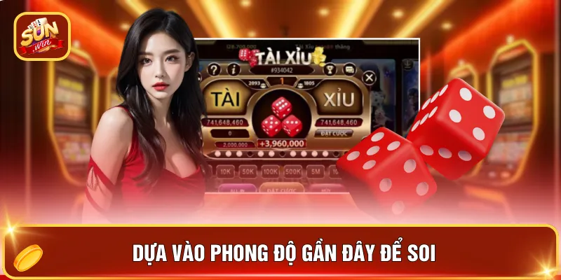 Dựa vào phong độ gần đây để soi 