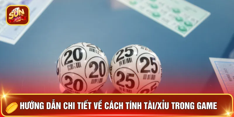Hướng dẫn chi tiết về cách tính Tài/Xỉu trong game