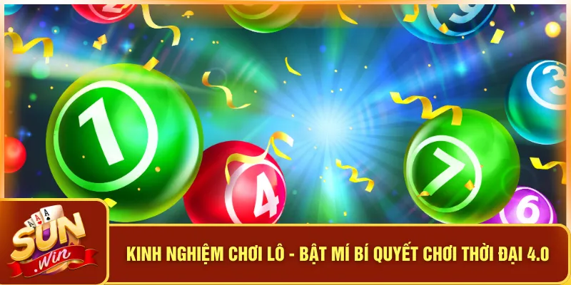Kinh Nghiệm Chơi Lô - Bật Mí Bí Quyết Chơi Thời Đại 4.0