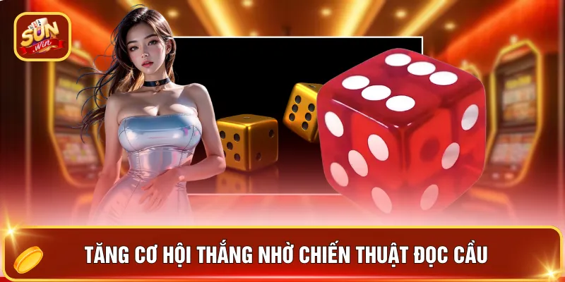 Tăng cơ hội thắng nhờ chiến thuật đọc cầu